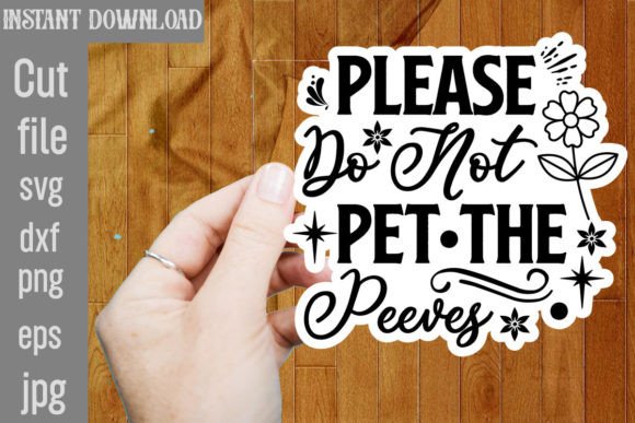 Download Please Do Not Pet the Peeves SVG - Premium Bundle